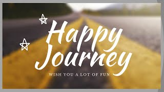 Happy Journey wishes message quotes video status  