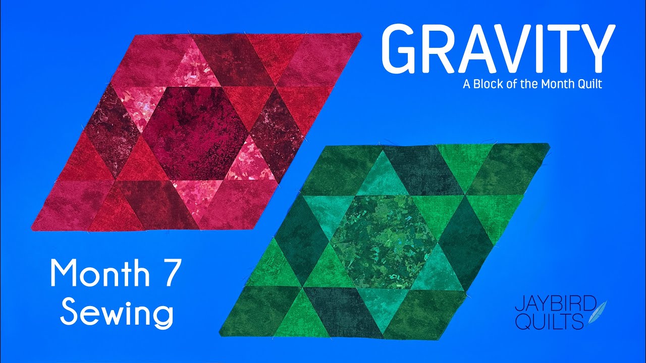 Gravity Quilt Block of the Month: Block 7 Sewing