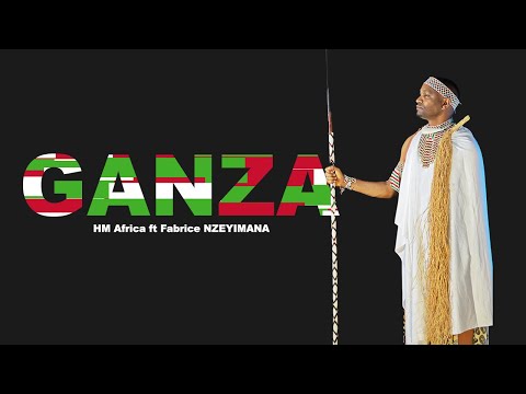 Ganza by Fabrice NZEYIMANA -HM Africa