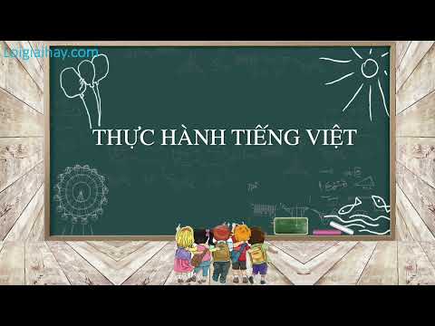 Soạn bài Thực hành tiếng việt trang 89 SGK Ngữ Văn 10 tập 2 Kết nối tri thức - chi tiết | Soạn văn 10 - Kết nối tri thức - chi tiết