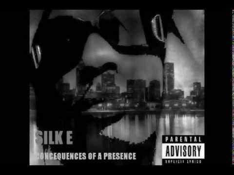 Silk E - Concequences Of A Presence (2010) [FULL MIXTAPE] (+download)