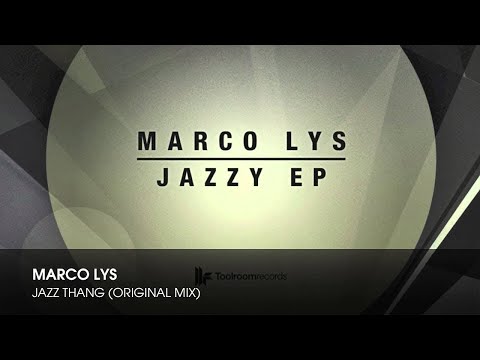 Marco Lys - Jazz Thang (Original Mix)
