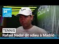 Tennis : battu en huitième de finale, Rafael Nadal dit adieu à Madrid • FRANCE 24