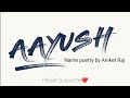 Ayush Name Poetry Ayush Name Status Happy Birthday Ayush Status