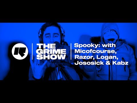 The Grime Show: Spooky with Micofcourse, Logan, Razor, Jososick & Kabz