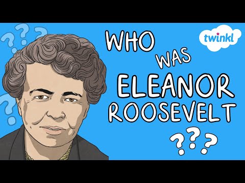 Who Was Eleanor Roosevelt? | All About Eleanor Roosevelt for Kids | First Lady | Twinkl USA