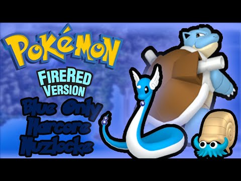 Pokémon Fire red Hardcore Nuzlocke: Blue Pokémon Only