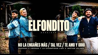 Marama, Hernan y La Champions Liga, Matias Valdez - No La Engañes Más, Tal Vez, Te Amo y Odio