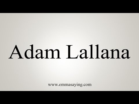 How to Pronounce Adam Lallana