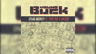 Young Buck ft. Troy Ave &amp; 50 Cent - &quot;Drug Money&quot;