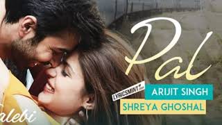 Pal-Jalebi || Arjit Singh ||shreya ghoshal||varun mitra||Rhea chakraborty|| javed -Mohsin