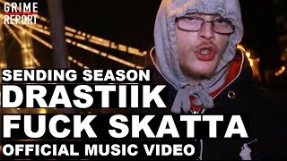 Drastiik - Skatta Diss (F*CK SKATTA) @Drastiik_South [Music Video] Grime Report Tv