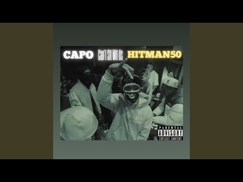 Cant sit wit us (feat. Capo)