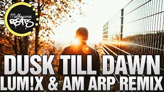 Download lagu Zayn - Dusk Till Dawn (LUM!X & Am Arp Remix) mp3