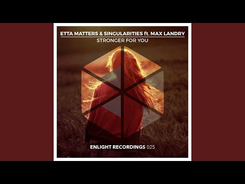 Stronger for You (feat. Max Landry)