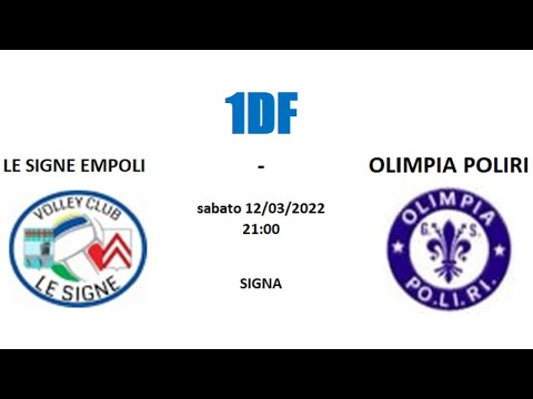 1DF - LE SIGNE EMPOLI vs OLIMPIA POLIRI