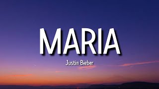 Justin Bieber - Maria (Lyrics) | She said she met me on the tour she keeps knocking on my door
