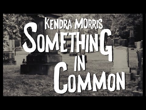 Kendra Morris - Something In Common [Official Video]