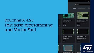 Download the video "TouchGFX 4.23: Fast flash programming and Vector Font"