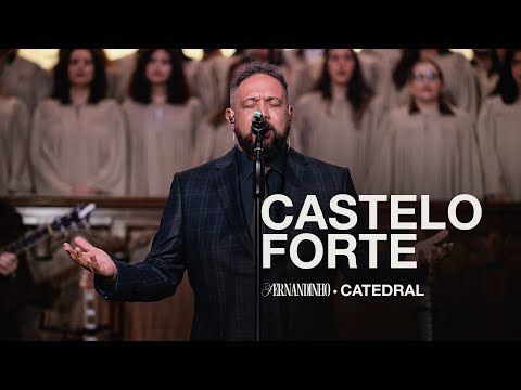 CASTELO FORTE | Fernandinho (Catedral Ao Vivo)
