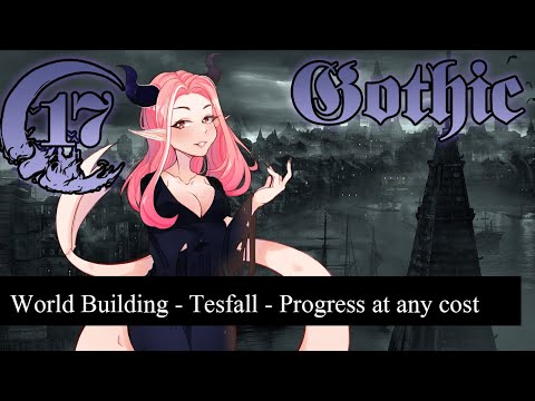 Gothic Homebrew World Building - 17 - Tesfall - Progress at any cost - 5e D&D - Domains of Dread