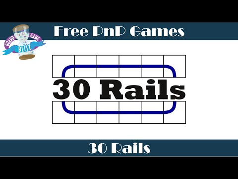Board Game Blitz: 30 Rails Overview
