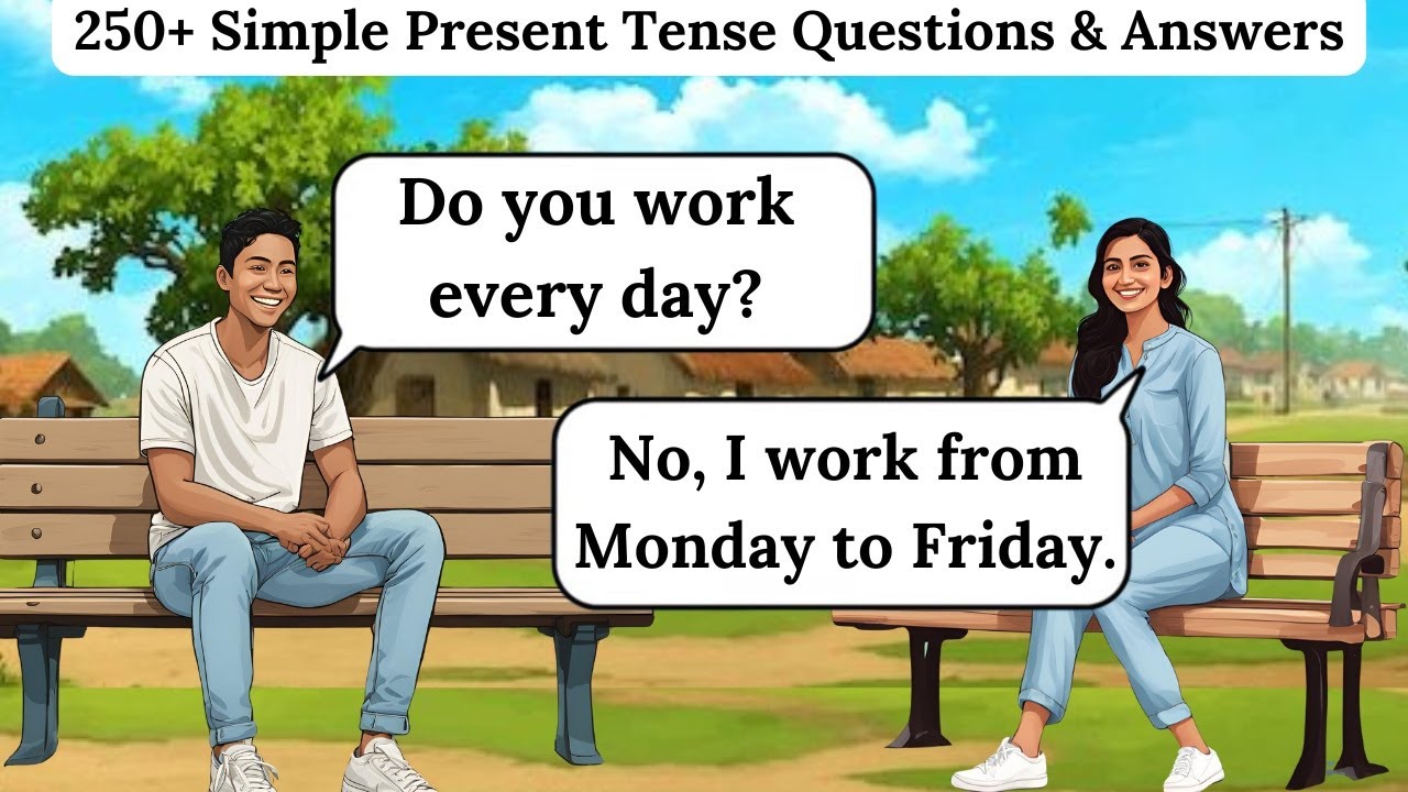 250+ Simple Present Tense Questions & Answers | English Speaking Practice