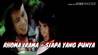 Download lagu RHOMA IRAMA - SIAPA YANG PUNYA mp3 Download lagu RHOMA IRAMA - SIAPA YANG PUNYA mp3