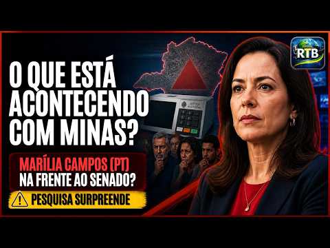 Por que MINAS GERAIS está colocando MARÍLIA CAMPOS do PT na PRIMEIRA COLOCAÇÃO na disputa ao SENADO?