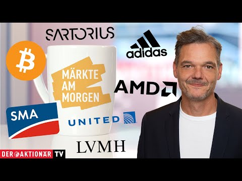 Märkte am Morgen: Bitcoin, United Airlines, AMD, Sartorius, Adidas, Puma, ASML, LVMH, SMA Solar