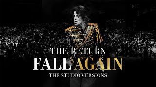 "FALL AGAIN" | 10 | Michael Jackson's: The Return (Studio Versions)