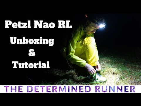 Petzl Nao RL - Unboxing & Tutorial