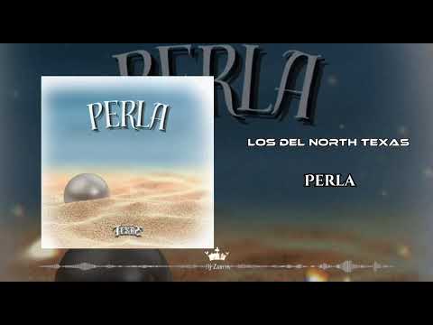Los Del North Texas - Perla (2024)