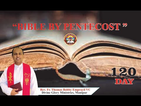 Message on "Bible by Pentecost 2021" Day -120 : 28/09/2020