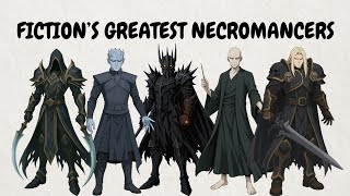 Fiction’s Greatest NECROMANCERS Explained in 12 Minutes!