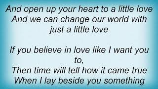 Ant &amp; Dec - Just A Little Love Lyrics
