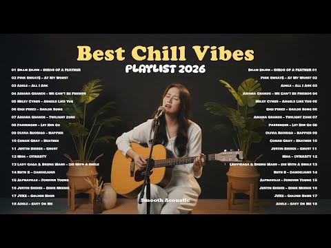 Best Chill Vibes Playlist 2026 💗🎧 | Top Spotifiy Love Song | Billie Eilish, Pink Sweat$, Adele