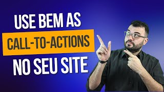 Call to Action - Chamada Para Ação: Voce pode estar cometendo estes erros. - Pontos de Conversão #1