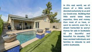 Homes for Sale in Scottsdale AZ - Bountiful and Beautiful
