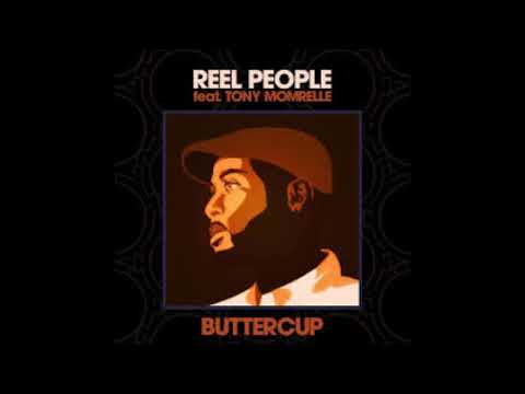 REEL PEOPLE - BUTTERCUP feat. TONY MOMRELLE