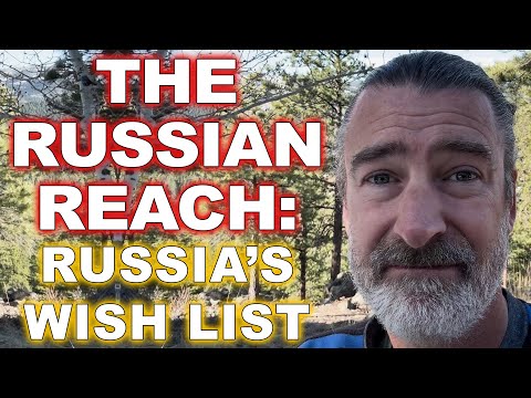 The Russian Reach: Russia's Wish List Part 1 || Peter Zeihan