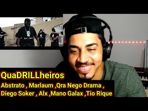 React- QuaDRILLheiros- Abstrato| Marlaum |QRA Nego Drama |Diego Soker | ALX | Mano Galax | Tio Rique