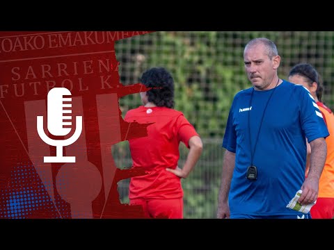 🎙️ Iban López Murga | Primeras semanas de pretemporada