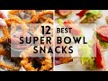 12 Best Super Bowl Snacks Superbowl Superbowlsnacks Football Gameday Gamedaysnacks