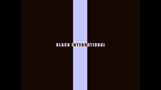 Black International - Interval