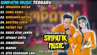 Download lagu Indahnya Bulan Simpatik Music Full Album Terbaru 2025 | Cuma Kamu Irwan D'Academy Full Album 2025 mp3