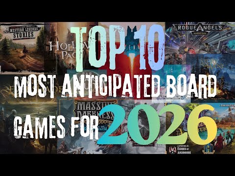 Top 10 Most Anticipated Board Games For 2026