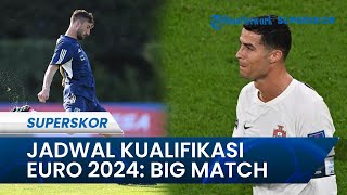Jadwal Kualifikasi Euro 2024 Malam Ini: 2 Big Match, Italia Vs Inggris dan Portugal Vs Liechtensten