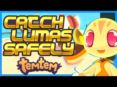 TEMTEM CATCH LUMAS SAFELY - Working Around Overexertion