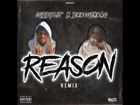 Cuddylij x DB.boutabag - “Reason”(Remix)